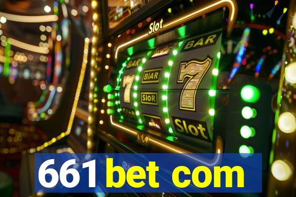 661 bet com